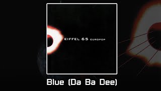 Blue (Da Ba Dee) - Eiffel 65 | EUROPOP #Eiffel65