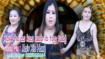 xav rho as kas luab ib tog tuaj by Maiv Xis Hawj 2022-2023