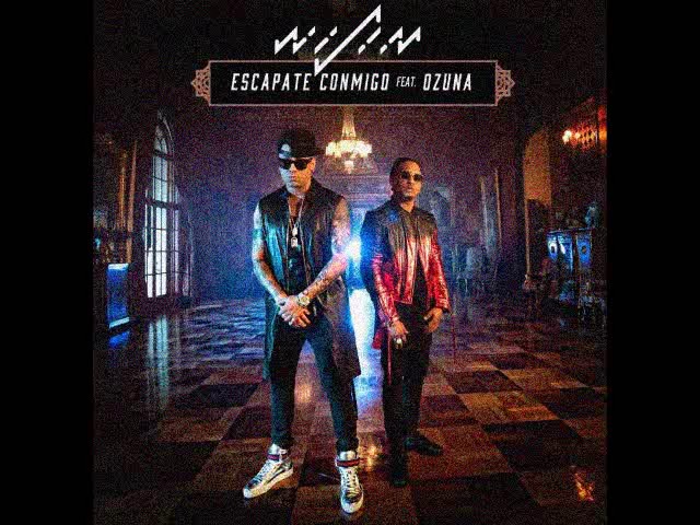 Wisin - Escápate Conmigo Ft Ozuna