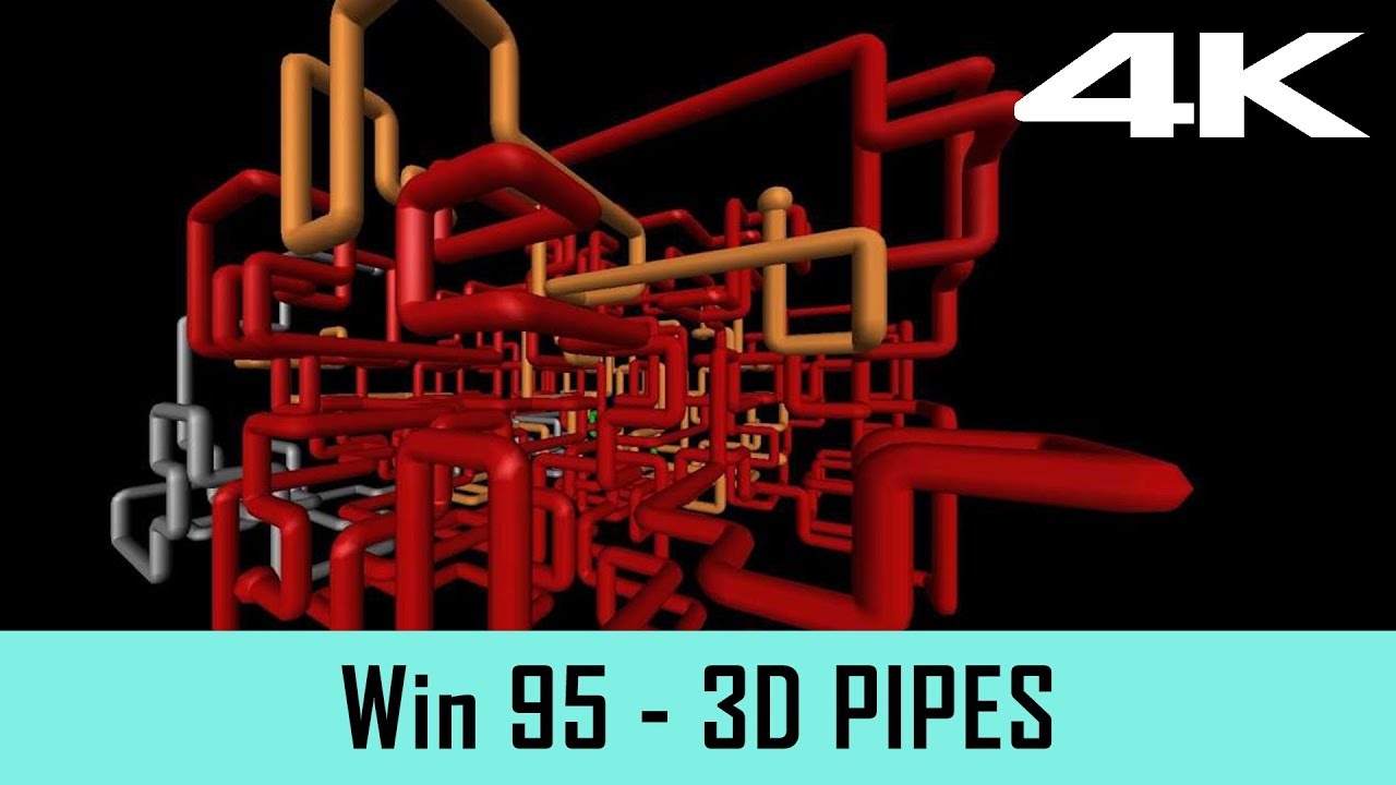 Windows 95 Screen  Windows  95  Screensaver  3D PIPES 4K YouTube