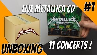 Unboxing #1: Live Metallica CD, 11 concerts!