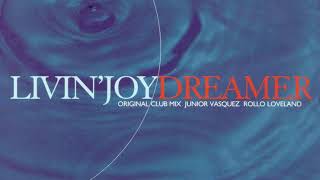 Watch Livin Joy Dreamer 7 Mix video