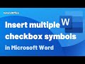Insert multiple checkbox symbols into Word document