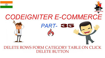 Delete Category Row on Click | CodeIgniter E-commerce Part 35 | Delete Function with Action Button