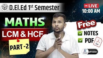 लघुत्तम समापवर्त्य ( LCM ) -  2 / UP DElEd first semester maths / up deled 1st sem maths