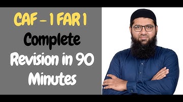 Luqman Rafiq | CAF 1: FAR 1 Revision  in 90 Minutes - Podcast