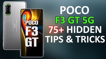 POCO F3 GT 5G 75+ Tips, Tricks & Hidden Features  | Amazing Hacks - THAT NO ONE SHOWS YOU 🔥🔥🔥