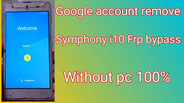 symphony i10 frp bypass/symphony i10 format password without pc,