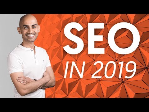 SEO in 2019 What Will and Won’t Work | Neil Patel