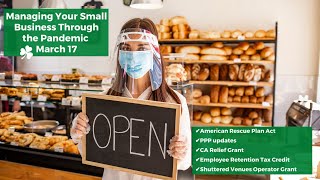 Managing Your Small Business Through The Pandemic  March 17 2021