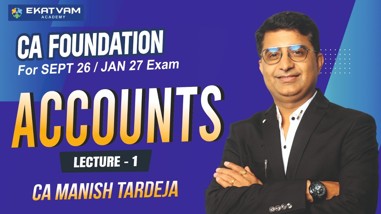 🚀 CA Foundation Accounts New Batch 2026 | Lecture - 01 📘 | Sept 2026 ...