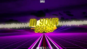 INNA - In Your Eyes (MEZER BOOTLEG) 2021