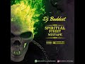 Dj baddest spiritual street mixtape ft poco lee fear woman asake hot mix new mix portable refix