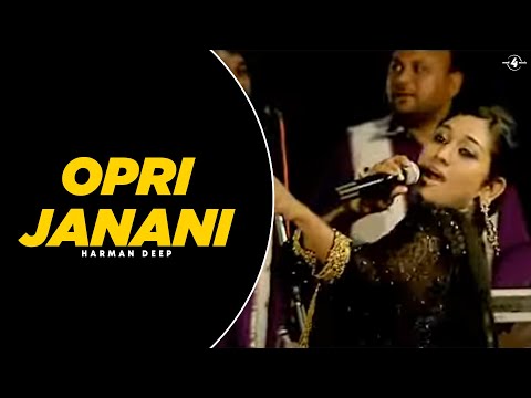 Harman Deep  Opri Janani  Full HD Brand New Punjabi Song