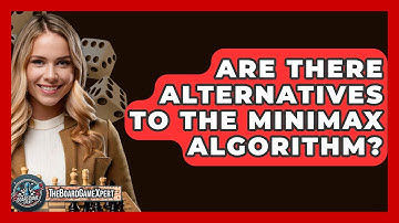 Are There Alternatives To The Minimax Algorithm? - The Board Game Xpert