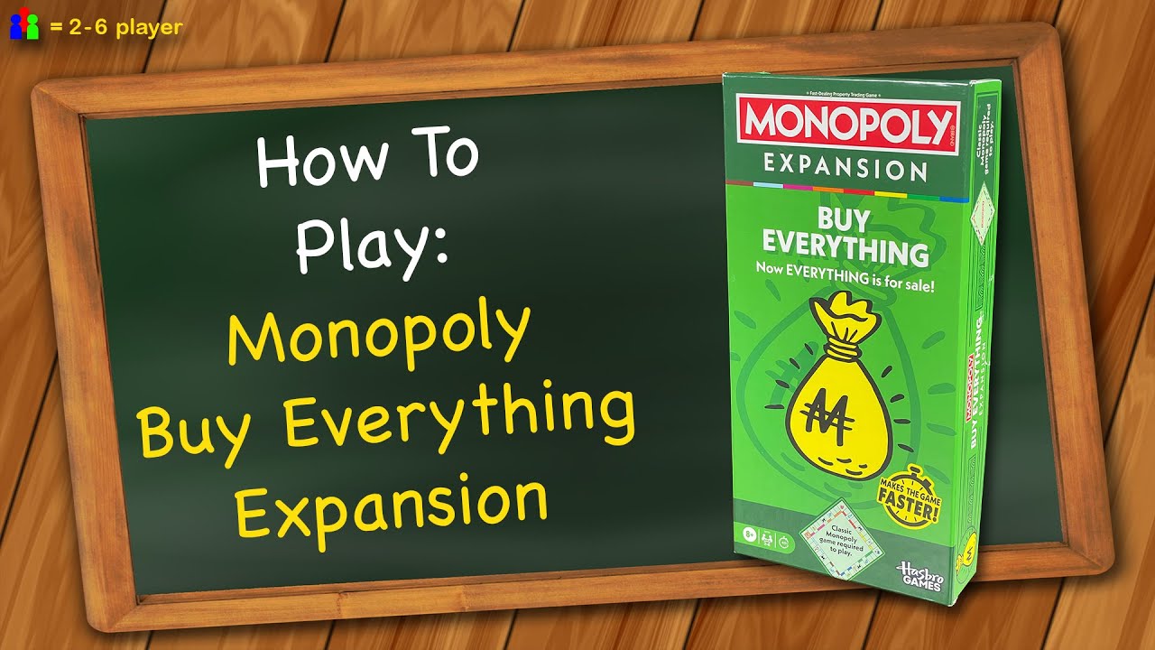 How to play Monopoly Buy Everything Expansion How to play Monopoly Buy Everything Expansion