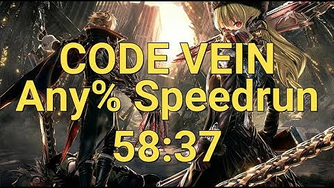 [Former WR] Code Vein Any% Speedrun 58:37