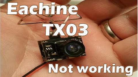 Eachine TX03 Not Working