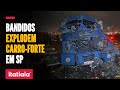 BANDIDOS EXPLODEM CARROS-FORTES EM RODOVIA NO INTERIOR DE SÃO PAULO