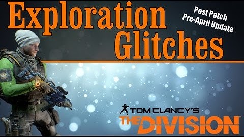 The Division: Exploration Glitches! Get Out of the Map & Explore! New Methods Post-Patch.