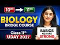 Class 11 BIOLOGY Bridge Course | Strong Basics in One Video | By Samridhi Ma'am