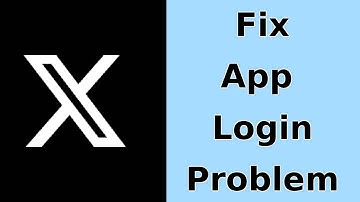 Fix X Twitter App Login Error | X Twitter App login problem