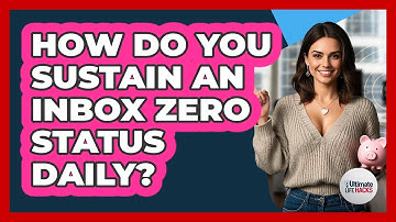 How Do You Sustain An Inbox Zero Status Daily?