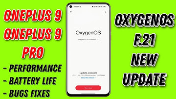 OnePlus 9 & OnePlus 9 Pro OxygenOS F.21 Update | Green & Pink Line issues solved?