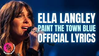 paint the town blue | Ella Langley | Official Lyrics