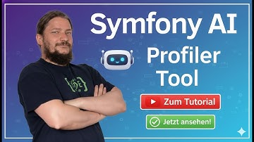 Symfony AI Profiler: Your tutorial!