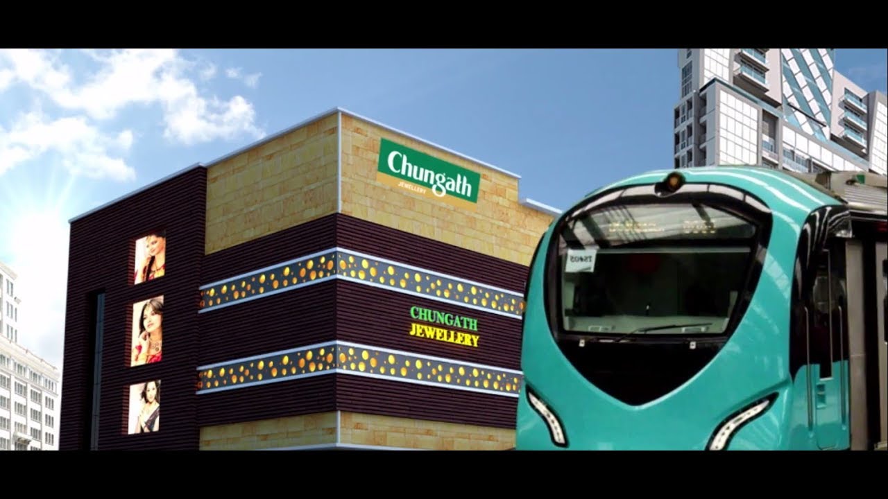 Chungath Jewellery Is Now More Close To Your Heart With Kochi Metro ...