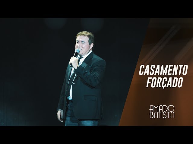 Amado Batista - Casamento forcado