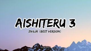 Aishiteru 3 - Zivilia (Lirik)