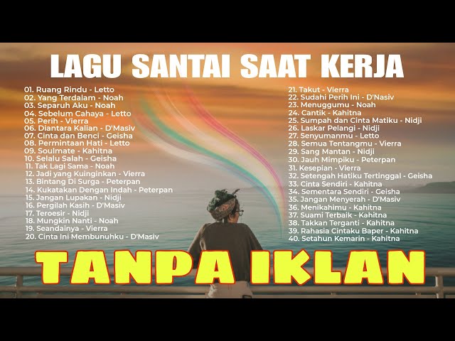 Lagu Santai Buat Kerja - Lagu Pop Hits Indonesia Tahun 2000an || Tanpa iklan class=