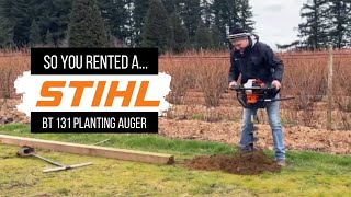So You Rented A...Stihl BT 131 Planting Auger