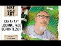 Can an Art Journal Page be Pointless?