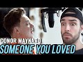 Conor Maynard - Someone You Loved - Lewis Capaldi║REACTION!
