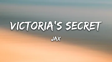 Jax - Victoria’s Secret Lyrics | I know Victoria’s secret