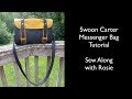 Swoon Carter Messenger Handbag Tutorial - Sew Along with Rosie