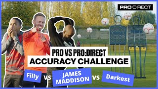 I'M SUPPOSED TO BE A PRO FOOTBALLER! JAMES MADDISON vs YUNG FILLY vs DARKEST | ACCURACY CHALLENGE