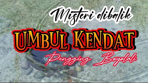 Misteri dibalik umbul kendat pengging⁉️tempat kungkum seger