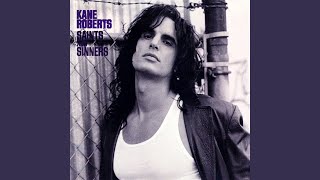 Miniatura de vídeo de "Kane Roberts - I'm Not Lookin' for an Angel"