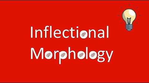 Inflectional Morphology