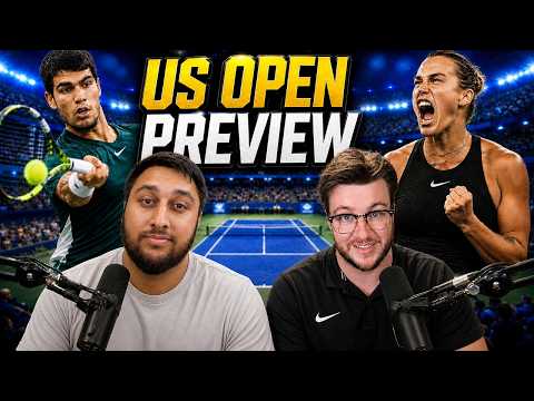 Video US Open Preview Ft. TENNIS TALK with Cam Williams | Is Alex Eala a Contender, Is Alcaraz Ready?