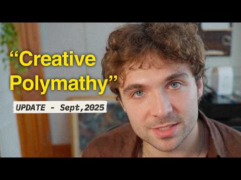 Chasing Creative Polymathy | September Update.