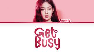 JENNIE(BLACKPINK) - Get Busy (How Would) Music By KOYOTIE
