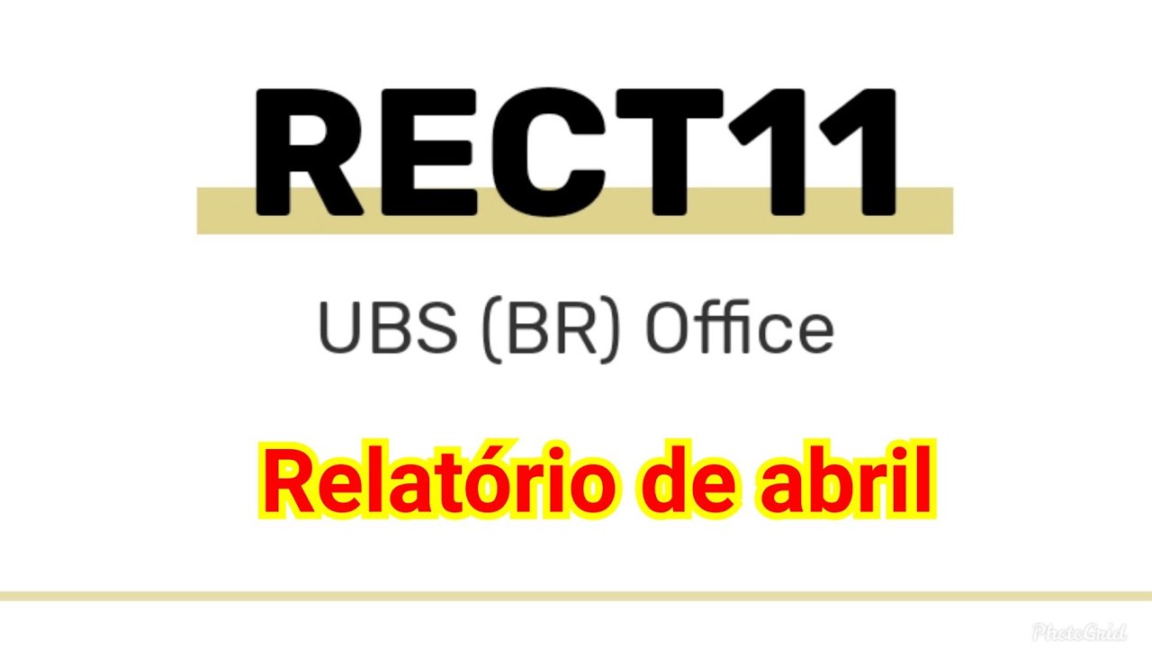 RECT11, relatório de Abril 2020.