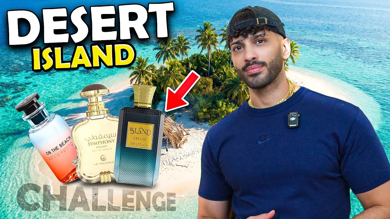 Take 6 ONLY Fragrances On A Deserted Island