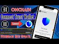 Onchain Airdrop Wallet Connect || Onchain Connect Trust wallet || Withdraw All New Update