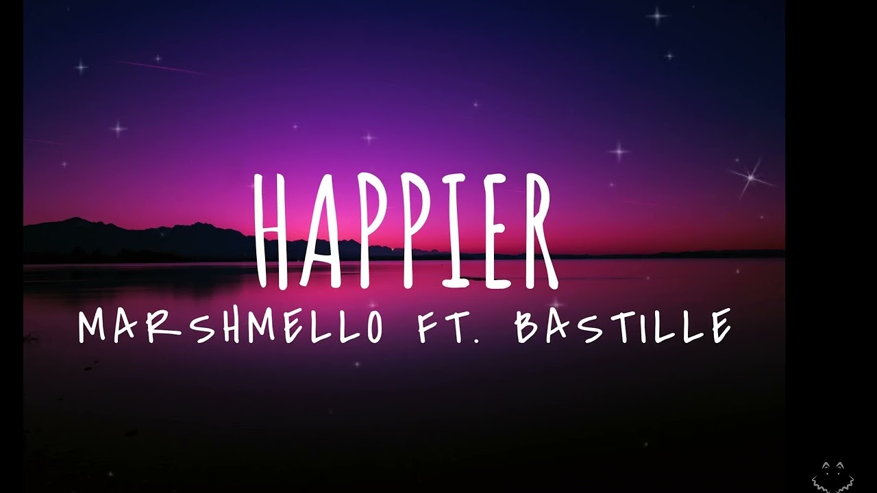 Marshmello ft Bastille   Happier Lyrics 1 Hour